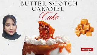 How to Make Butterscotch Caramel Cake | Soft & Delicious Homemade Cake Recipe