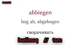 Eng muhim nemischa fe'llarning ruscha, o'zbekcha va ingliz tiliga tarjimalari!