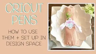 Cricut Tutorial: How to use pens with your Cricut and how to set them up in Design Space!