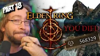 Did I just lose HALF A MILLION RUNES?! | MAX PLAYS: Elden Ring Full Playthru Part 18
