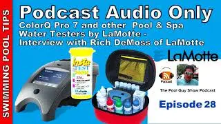LaMotte Pool & Spa Testers (ColorQ Pro 7) -Interview with Rich DeMoss