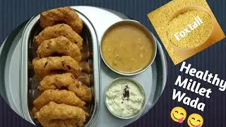 Healthy Foxtail Millet Vada/Prepare your Break Fast with less oil/Must Try Healthy Quick&Easy Vada😋