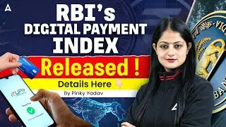 RBI's Digital Payment Index Released | Complete Details | By Pinky Yadav
