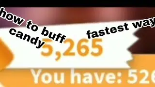how to buff ur candy the fastest way