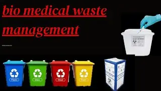 Biomedical waste management updated guidelines biomedical waste management in hindi hospital waste