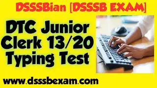 #dsssb DTC Junior Clerk 13/20 Typing Test Tips | DSSSB 13/20 result #dsssbian