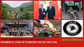 September 3 Zing - CNDF Kanbawm Lo CDF-Lautu. Sudan Ram Leicim Ah Minung 1000 Tlun An Thi...