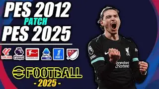 ⚽ PES 2012 Patch 2025 | PARCHE 24/25 (HD)