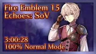 Fire Emblem Echoes: Shadows of Valentia (100%) World Record - 3:00:28