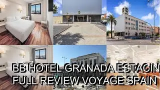 BB HOTEL Granada Estacin  Full Review  Voyage Spain