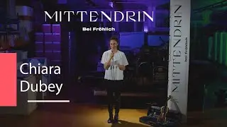 Mittendrin bei Fr&ouml;hlich - Chiara Dubey