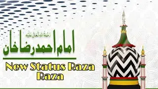 Raza Raza Raza/Manqabat Status/Special Urs E Aala Hazrat/Indian Sunni Status[Full HD Status]