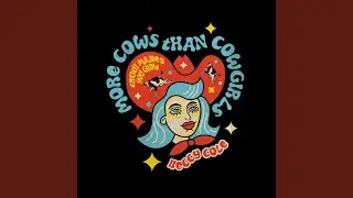 More Cows Than Cowgirls
