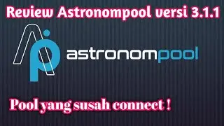 Review Astronompool Versi 3.1.1 Yang Susah Connect @midasmining1322