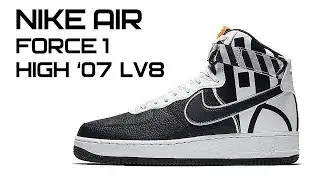 Обзор кроссовок Nike Air Force 1 High '07 LV8