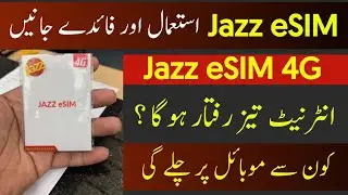 jazz esim activation | jazz esim price in Pakistan | jazz esim 4g internet