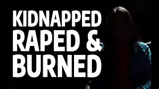 Set On Fire By My Kidnapper @TheUntold_Akathit
