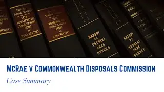 McRae v Commonwealth Disposals Commission (1951): Case Summary