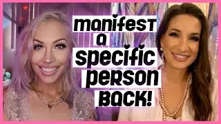 Manifest A Specific Person Back