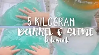 JUMBO Barrel O Slime Tutorial (5kg!!!)