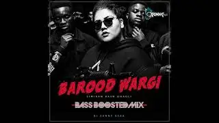Barood Wargi Remix |Simiran Kaur Dhadli| Sunny Gera| Dj| Punjabi|
