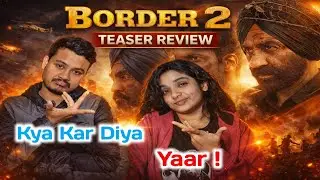 Border 2 Teaser Review 🔥 | Deshbhakti Returns with Double Power? | Goosebumps Guaranteed 🇮🇳