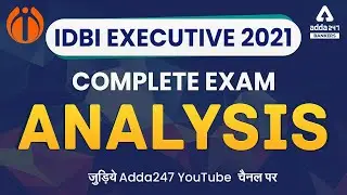 IDBI Executive Exam Analysis (All Shifts) | IDBI Executive 2021 Question Paper & Expected Cut Off