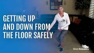 SilverSneakers: Getting Up and Down From the Floor Safely