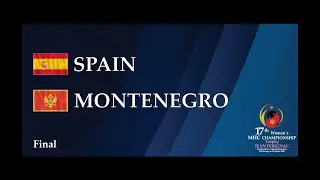 17th Women's MHC Championships: Spain - Montenegro
