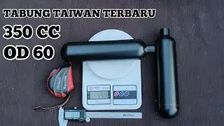 UNBOXING TABUNG TAIWAN TERBARU 350 CC OD 60