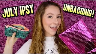 JULY IPSY GLAM BAG UNBAGGING & SWATCHES | 2019