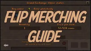 OSRS: Grand Exchange Flip Merching Guide