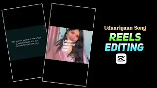 Udaariyaan Song Reels Editing | Lawa Bahan Ch Samet Kainat Reels Editing | Trending Capcut Template 
