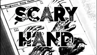 #scaryhand #scaryforkids | SCARY HAND