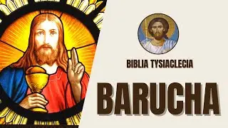 Księga Barucha - Orędzia pocieszenia i zaufania - Biblia Tysiąclecia