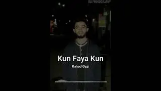 Kun Faya Kun | Rahad Gazi | #shorts