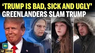 GREENLANDERS UNLEASH ON TRUMP: ‘Unpredictable’ Trump Faces Outrage From Greenlanders Over Threats