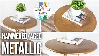 How-To Paint Furniture | Wise Owl Paint | Hammered/Aged Metallic Finish | Heavy Metals Gilding Paint