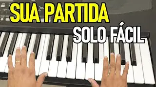 VÍDEO AULA SUA PARTIDA AMADO BATISTA - SOLO FÁCIL NO TECLADO