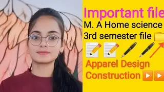 Apparel design construction file 📁M. A Home science 3rd semester #teaching #trending #viralvideo