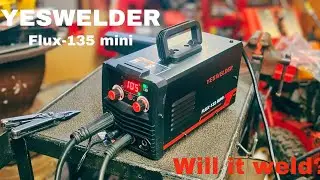 I Tested the YesWelder Flux 135 Mini — Worth It?