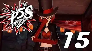 Akane's Worrisome Wrath - Persona 5 Strikers - Part 15
