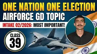One Nation One Election || Airforce GD Topic || Intake 02/2026 Important GD Topic || #AirforceGD