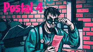 Postal 4: No Regerts - Kicking and Pi*sing