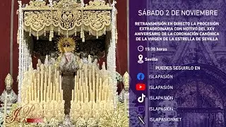 DIRECTO | Procesión extraordinaria XXV aniversario Coronación Virgen de la Estrella | Sevilla | 2024