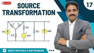 SOURCE TRANSFORMATION SOLVED PROBLEM 17 (LECTURE 18) @TIKLESACADEMYOFMATHS