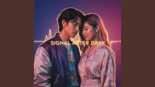 Signal After Dark