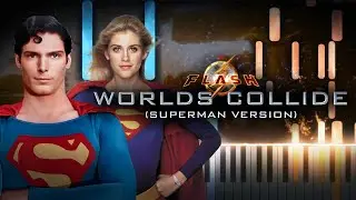 Worlds Collide (Superman Version) - The Flash Soundtrack/OST (Synthesia Piano Tutorial)