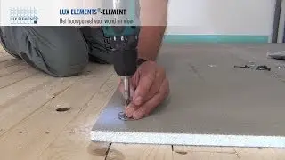 LUX ELEMENTS montage: bouwplaat ELEMENT op houten vloeren
