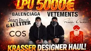 CRAZY 5000&euro; LPU (Balenciaga, Rick Owens, Vetements, ...)